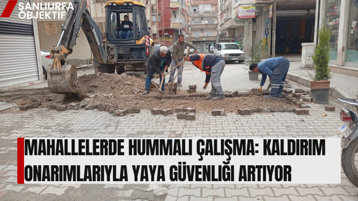 Mahallelerde Hummalı Çalışma: Kaldırım Onarımlarıyla Yaya Güvenliği Artıyor